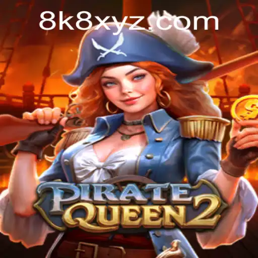 PirateQueen2: Navigating the High Seas of Adventure with 8K8